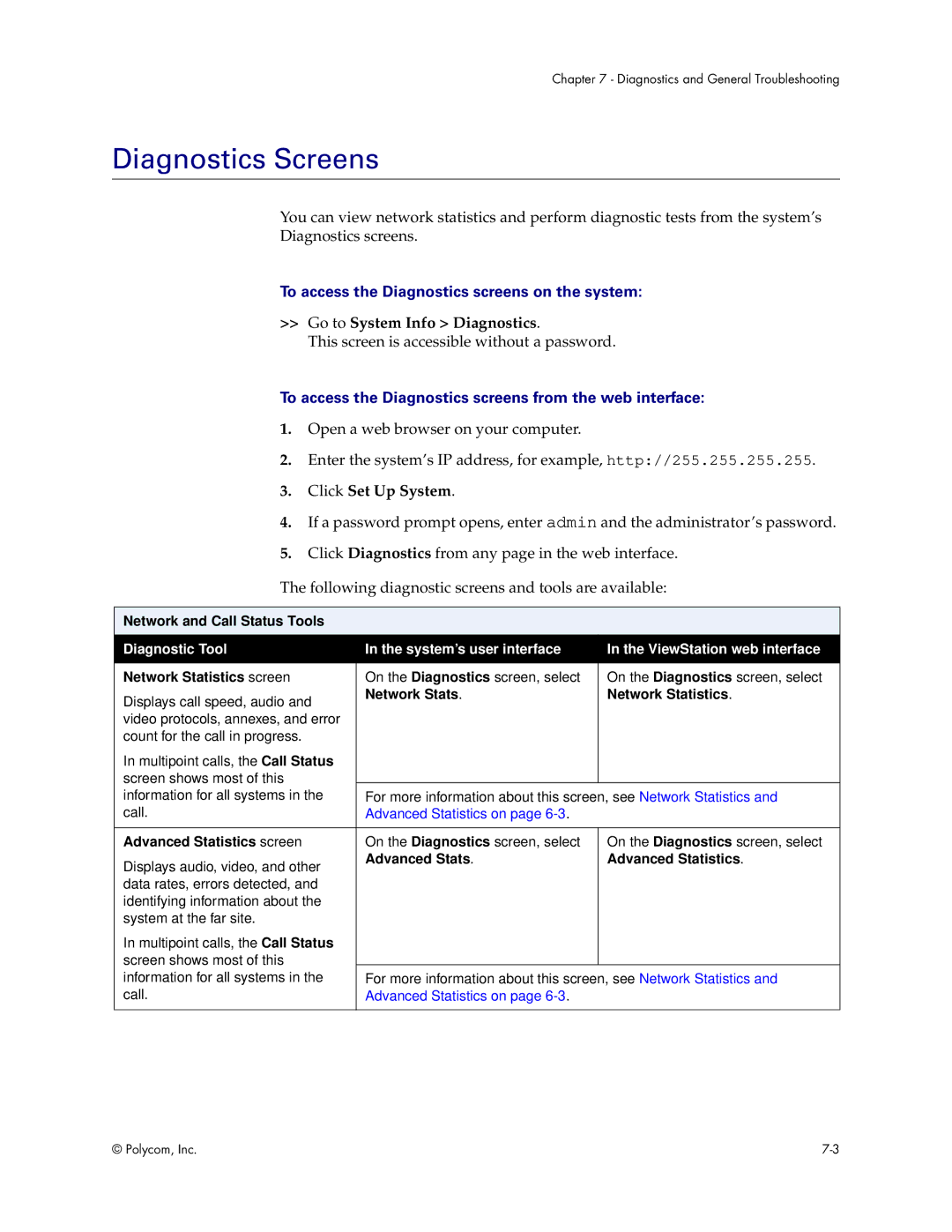 Polycom VS4000 manual Diagnostics Screens, To access the Diagnostics screens on the system, Go to System Info Diagnostics 