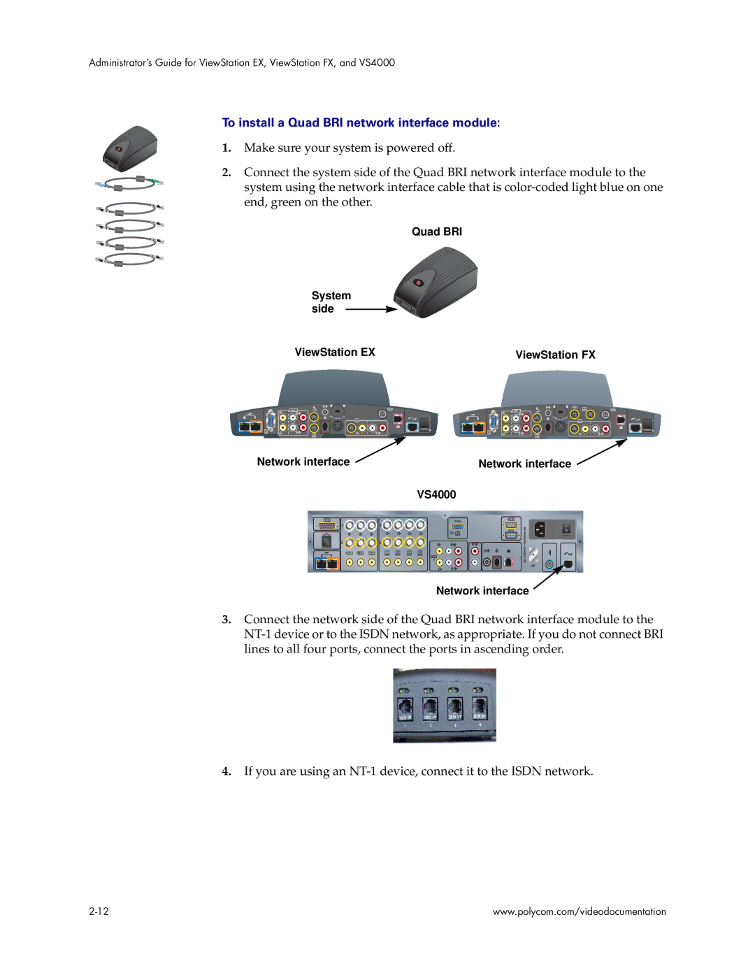 Polycom VS4000 manual To install a Quad BRI network interface module, Quad BRI System side ViewStation EX ViewStation FX 