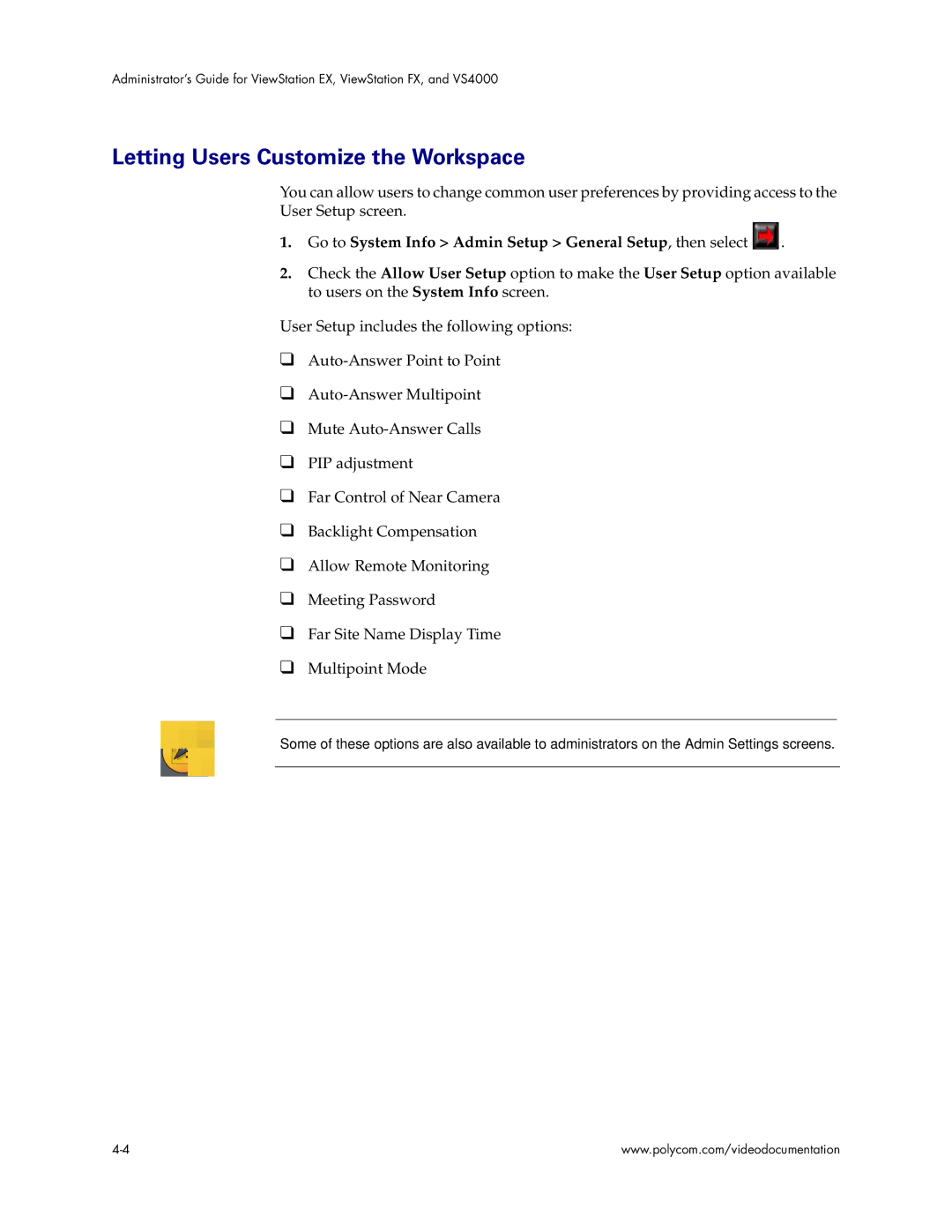 Polycom VS4000 manual Letting Users Customize the Workspace, Go to System Info Admin Setup General Setup, then select 