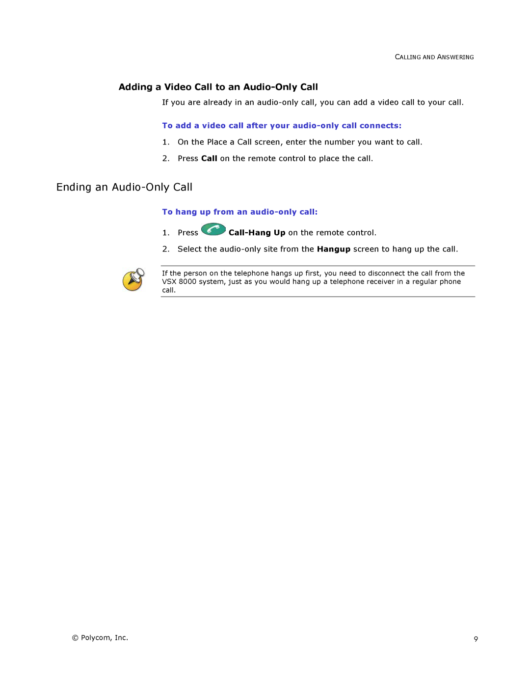 Polycom VSX Series manual Ending an Audio-Only Call, Adding a Video Call to an Audio-Only Call 