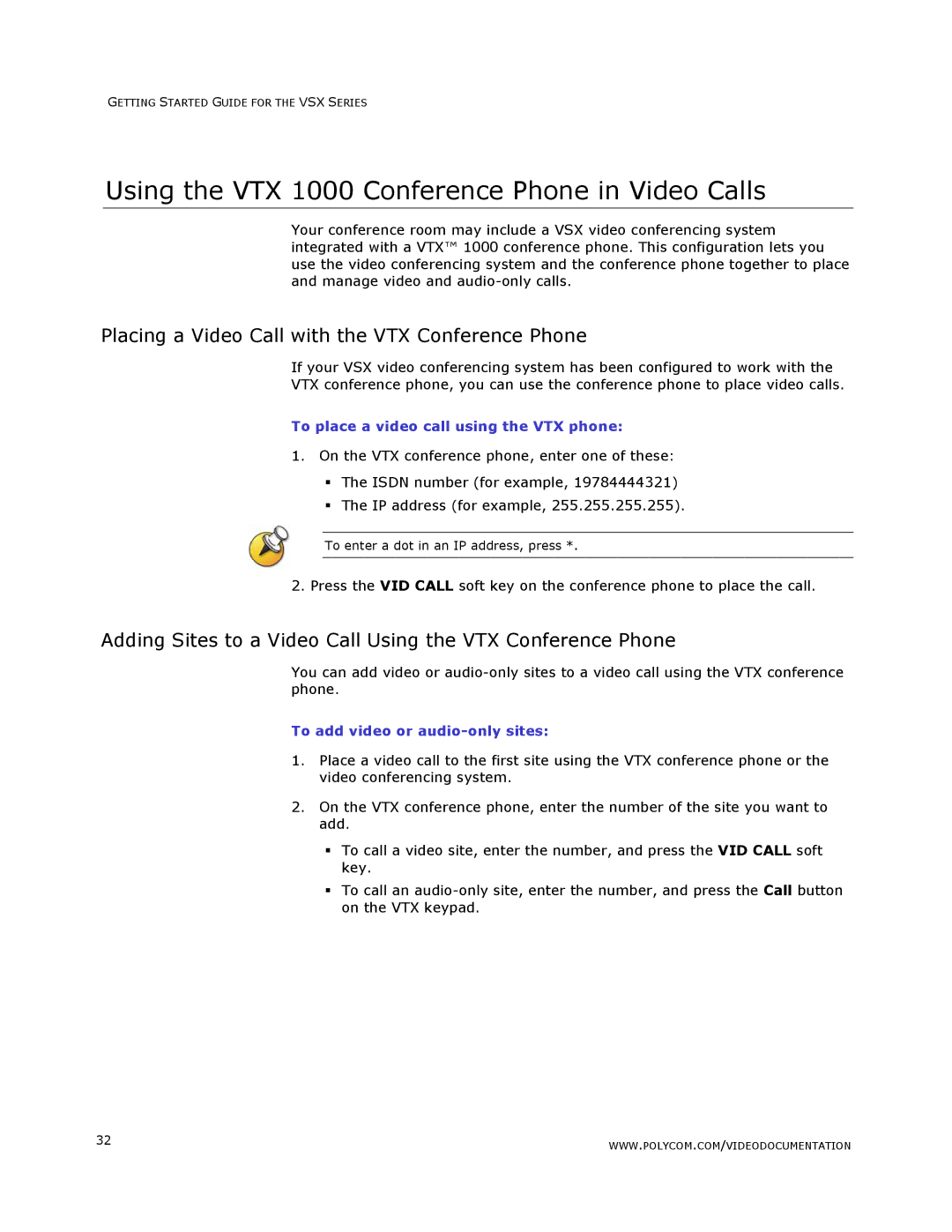 Polycom VSX Series Using the VTX 1000 Conference Phone in Video Calls, Placing a Video Call with the VTX Conference Phone 