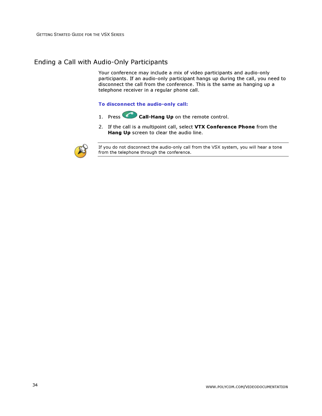 Polycom VSX Series manual Ending a Call with Audio-Only Participants, To disconnect the audio-only call 