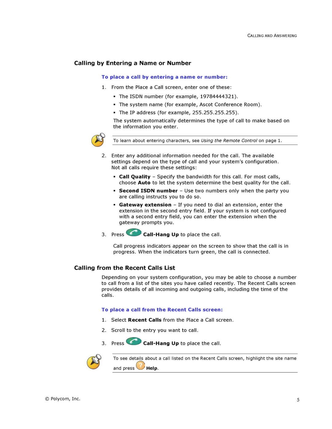 Polycom VSX Series manual Calling by Entering a Name or Number, Calling from the Recent Calls List 