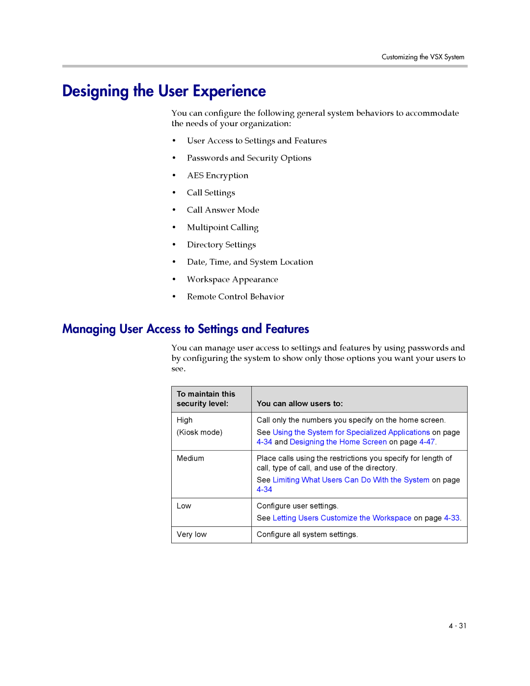 Polycom VSX Series manual Designing the User Experience, Managing User Access to Settings and Features 