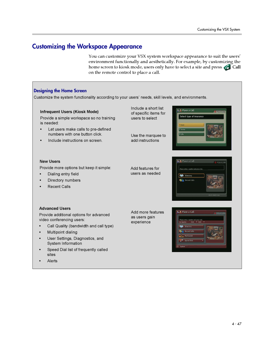 Polycom VSX Series manual Customizing the Workspace Appearance, Infrequent Users Kiosk Mode, New Users, Advanced Users 