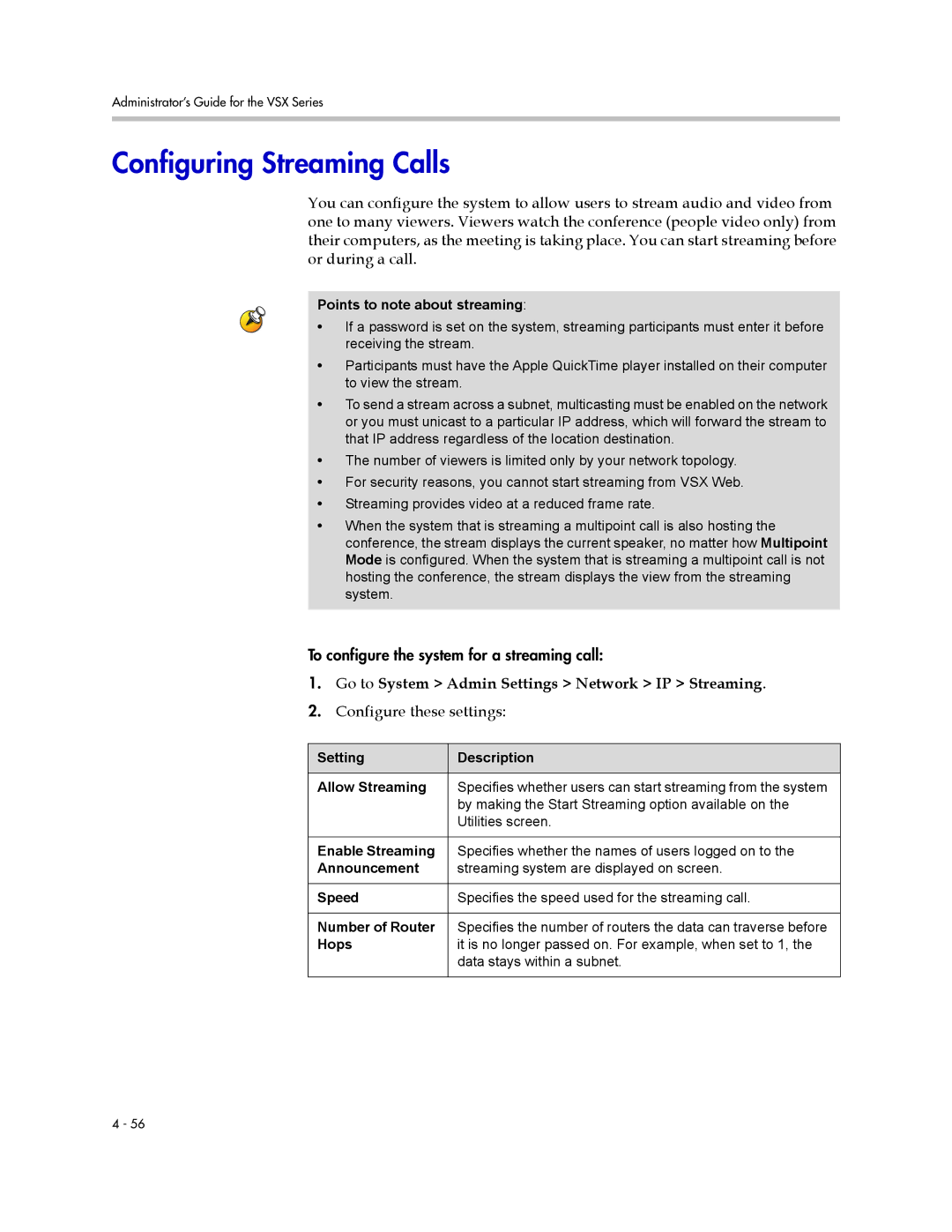 Polycom VSX Series manual Configuring Streaming Calls, Go to System Admin Settings Network IP Streaming 