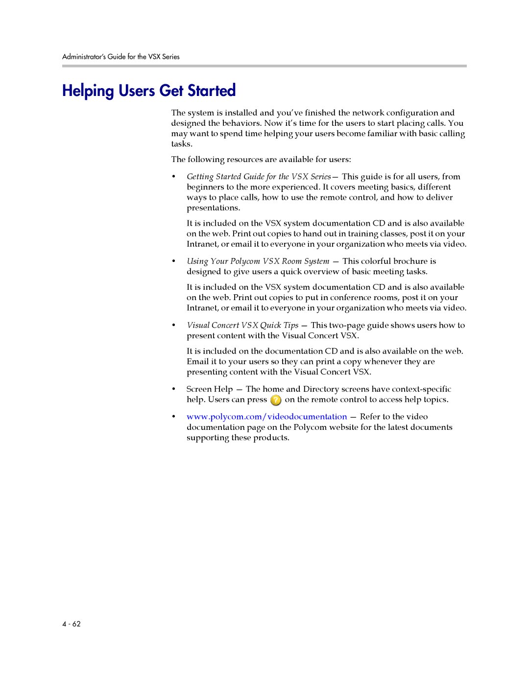 Polycom VSX Series manual Helping Users Get Started 
