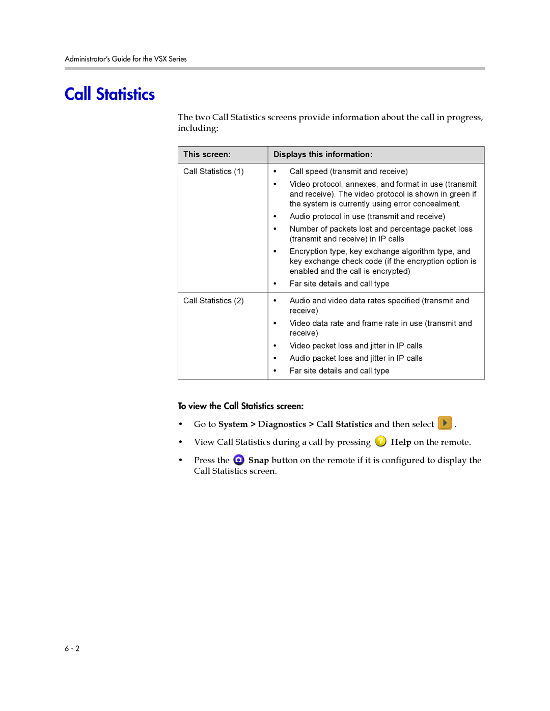 Polycom VSX Series manual Call Statistics, This screen Displays this information 