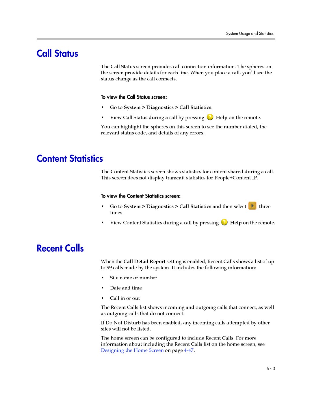 Polycom VSX Series manual Call Status, Content Statistics, Recent Calls, Go to System Diagnostics Call Statistics, Three 