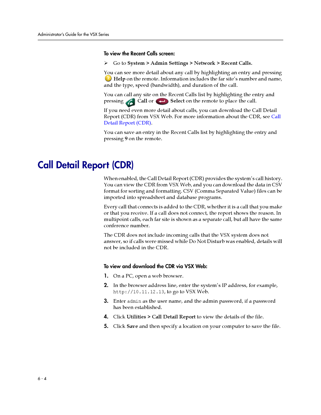 Polycom VSX Series manual Call Detail Report CDR, ¾ Go to System Admin Settings Network Recent Calls 