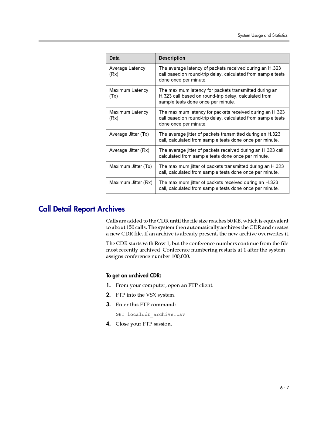 Polycom VSX Series manual Call Detail Report Archives, Close your FTP session 