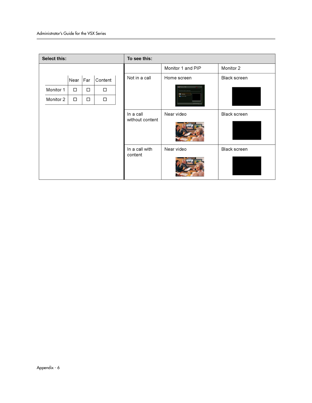 Polycom VSX Series manual Select this To see this 