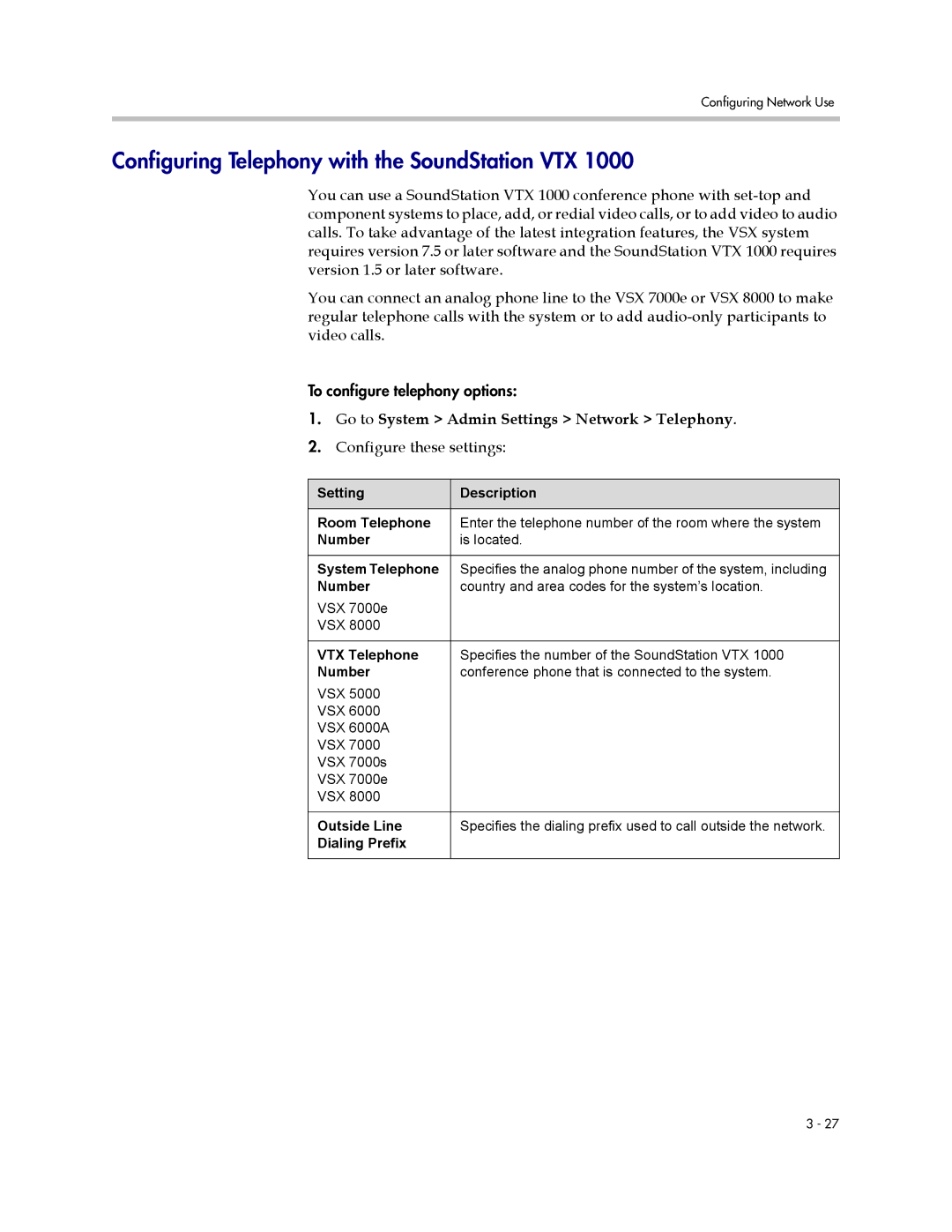 Polycom VSX Series manual Configuring Telephony with the SoundStation VTX, Go to System Admin Settings Network Telephony 