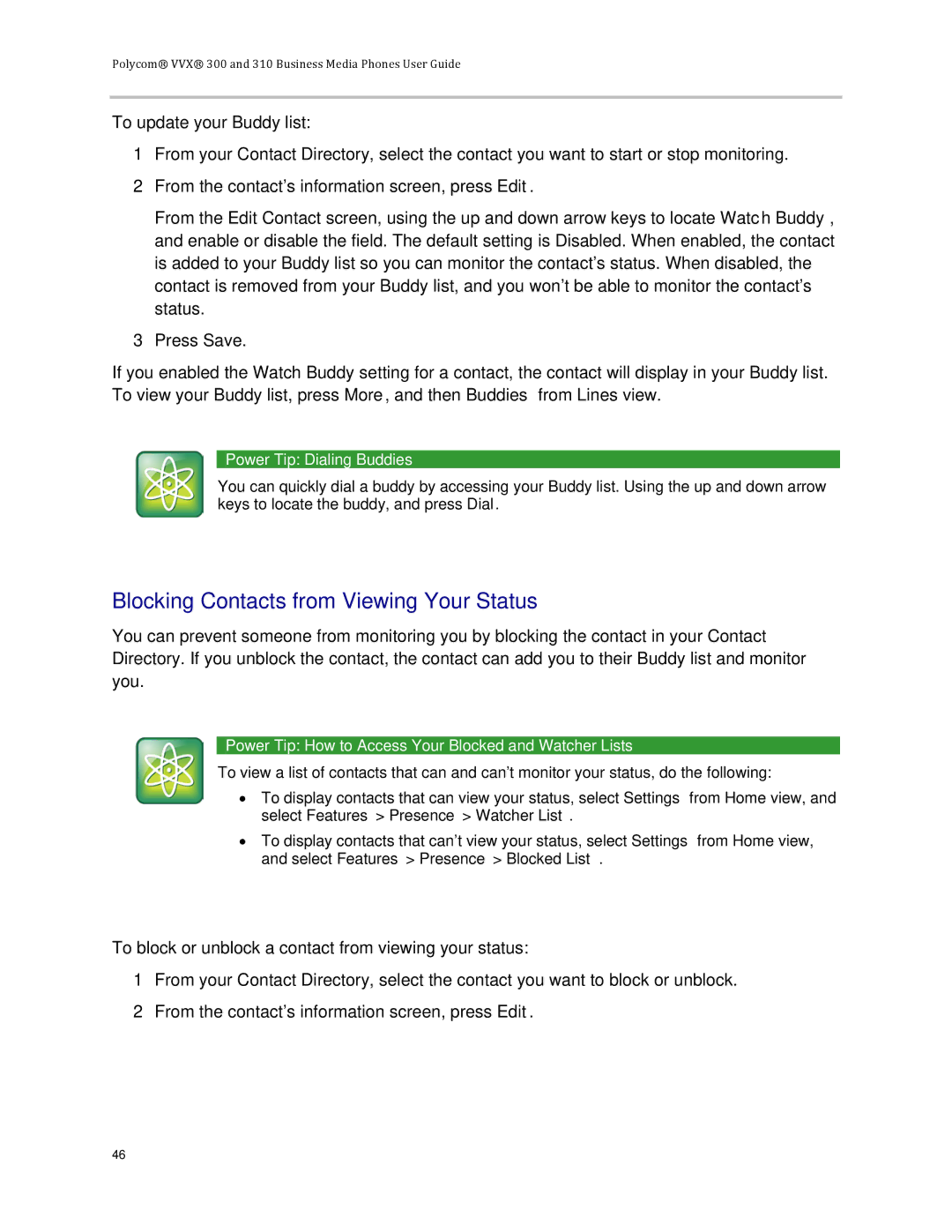 Polycom VVX 300 manual Blocking Contacts from Viewing Your Status, To update your Buddy list, Power Tip Dialing Buddies 