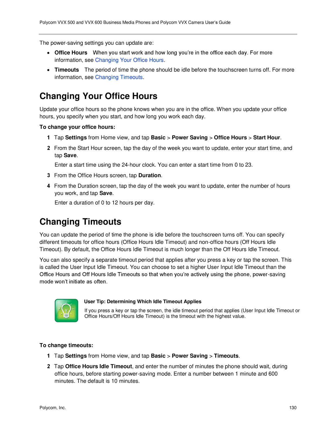 Polycom vvx 500 manual Changing Your Office Hours, Changing Timeouts, User Tip Determining Which Idle Timeout Applies 