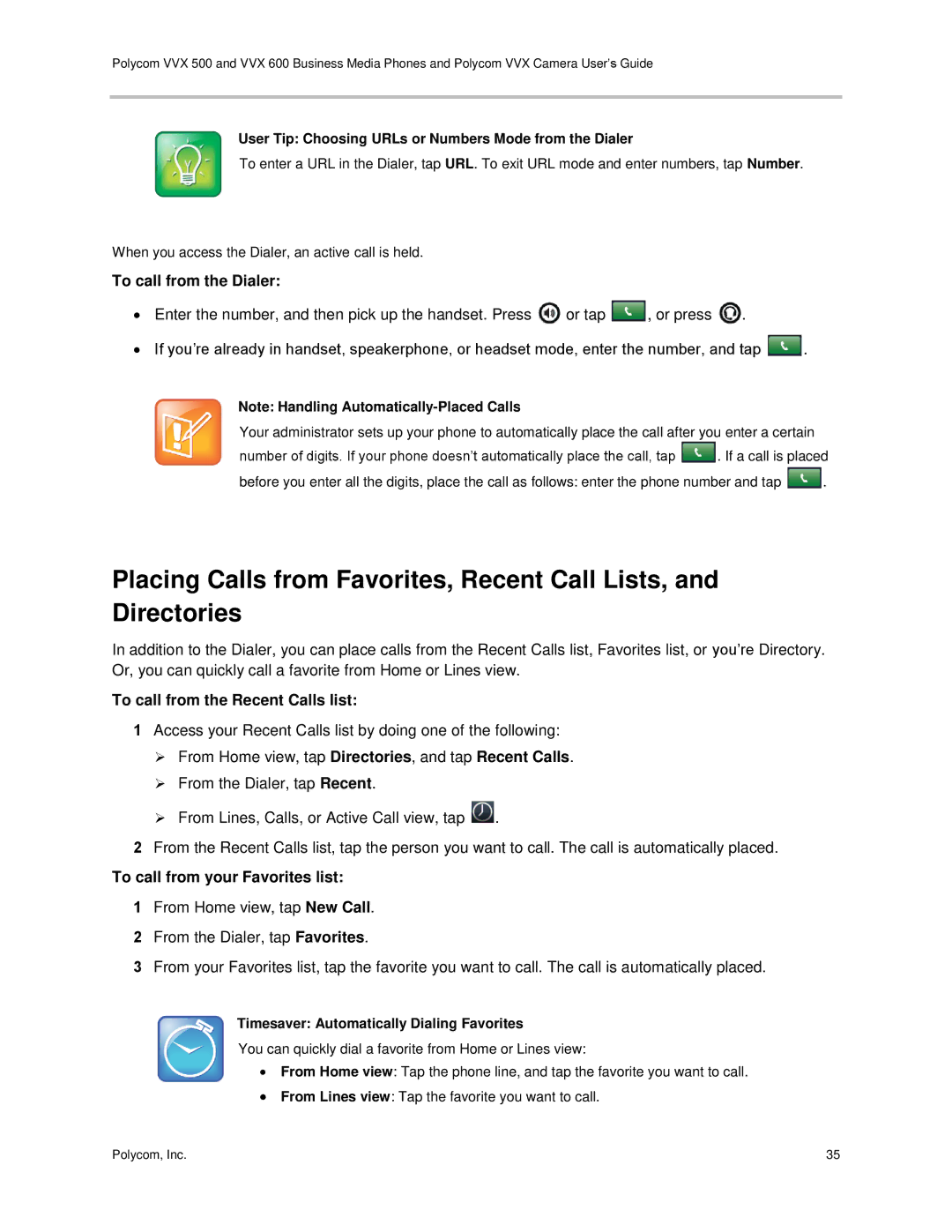 Polycom vvx 500 manual To call from the Dialer, To call from the Recent Calls list, To call from your Favorites list 