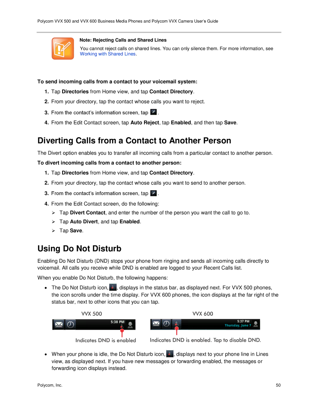 Polycom vvx 500 Diverting Calls from a Contact to Another Person, Using Do Not Disturb,  Tap Auto Divert, and tap Enabled 