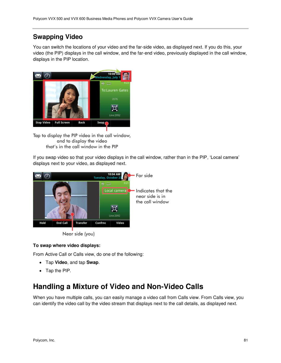 Polycom vvx 500 manual Handling a Mixture of Video and Non-Video Calls, Swapping Video, To swap where video displays 