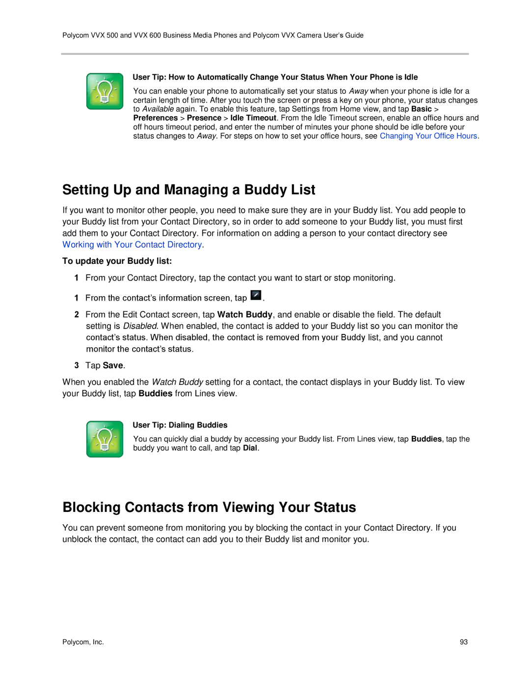 Polycom vvx 500 Setting Up and Managing a Buddy List, Blocking Contacts from Viewing Your Status, User Tip Dialing Buddies 