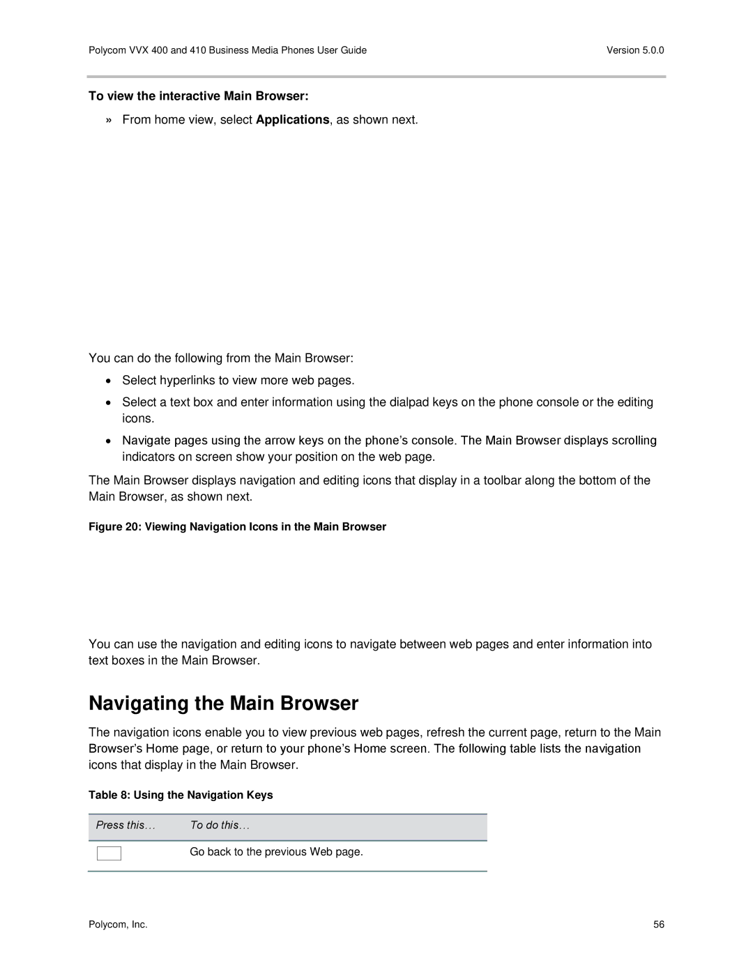 Polycom VVX400 manual Navigating the Main Browser, To view the interactive Main Browser, Using the Navigation Keys 