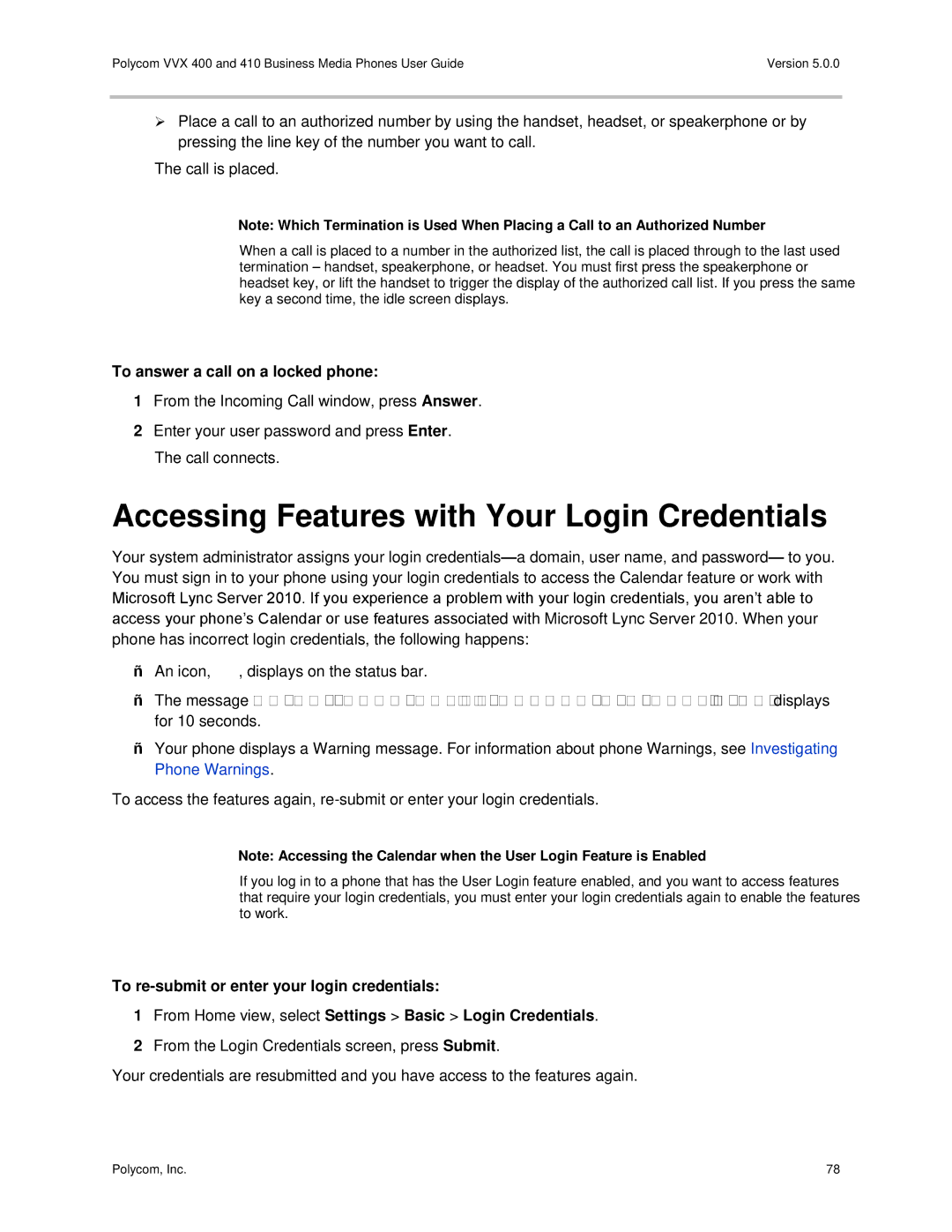 Polycom VVX400 manual Accessing Features with Your Login Credentials, To answer a call on a locked phone 