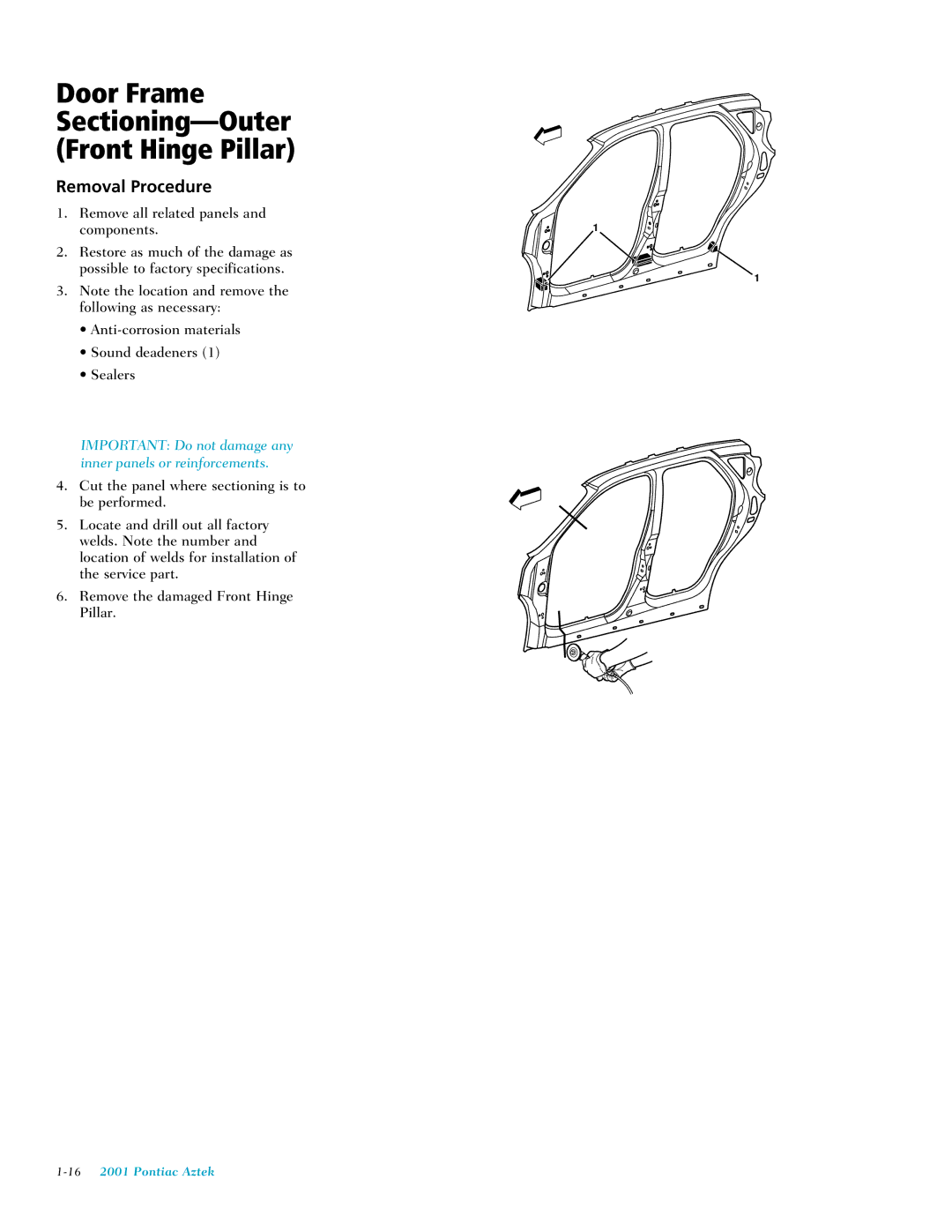 Pontiac 2001 manual Door Frame Sectioning-Outer Front Hinge Pillar, Removal Procedure 