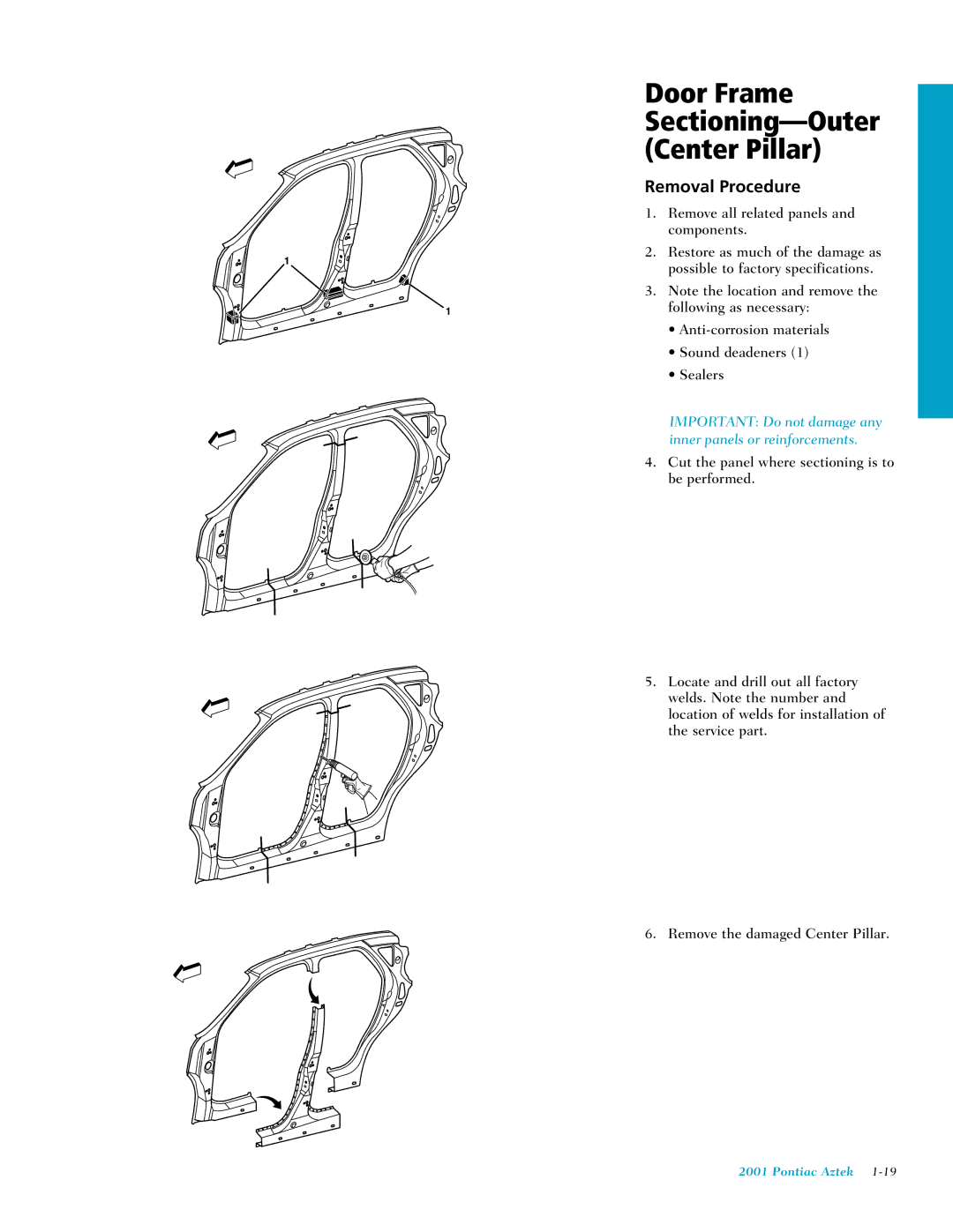 Pontiac 2001 manual Door Frame Sectioning-Outer Center Pillar, Inner panels or reinforcements 