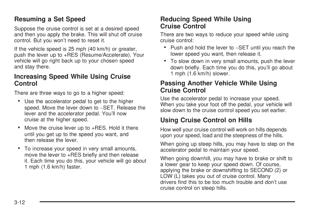 Pontiac 2006 Resuming a Set Speed, Increasing Speed While Using Cruise Control, Reducing Speed While Using Cruise Control 