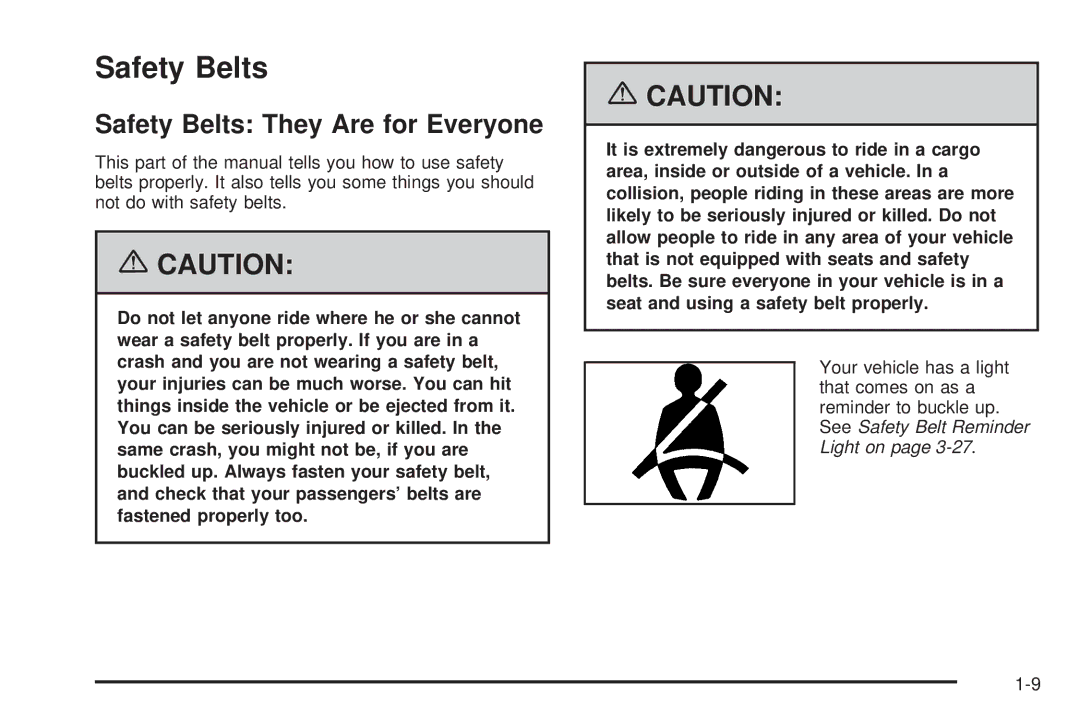 Pontiac 2006 manual Safety Belts They Are for Everyone 