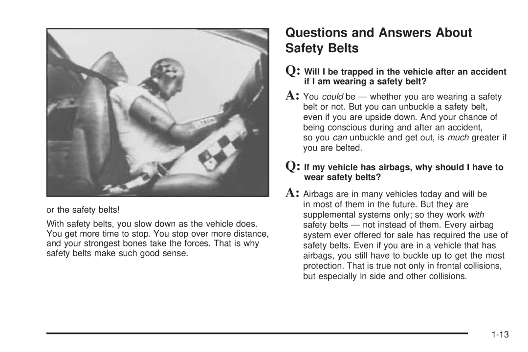 Pontiac 2006 manual Questions and Answers About Safety Belts 