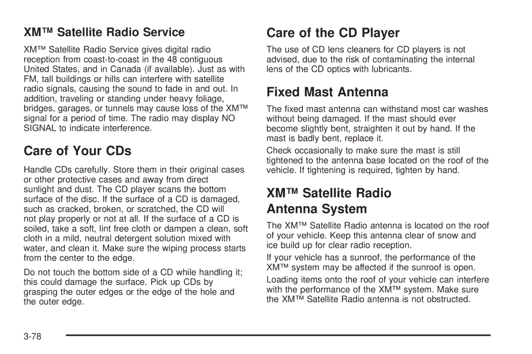 Pontiac 2006 manual Care of Your CDs, Care of the CD Player, Fixed Mast Antenna, XM Satellite Radio Antenna System 