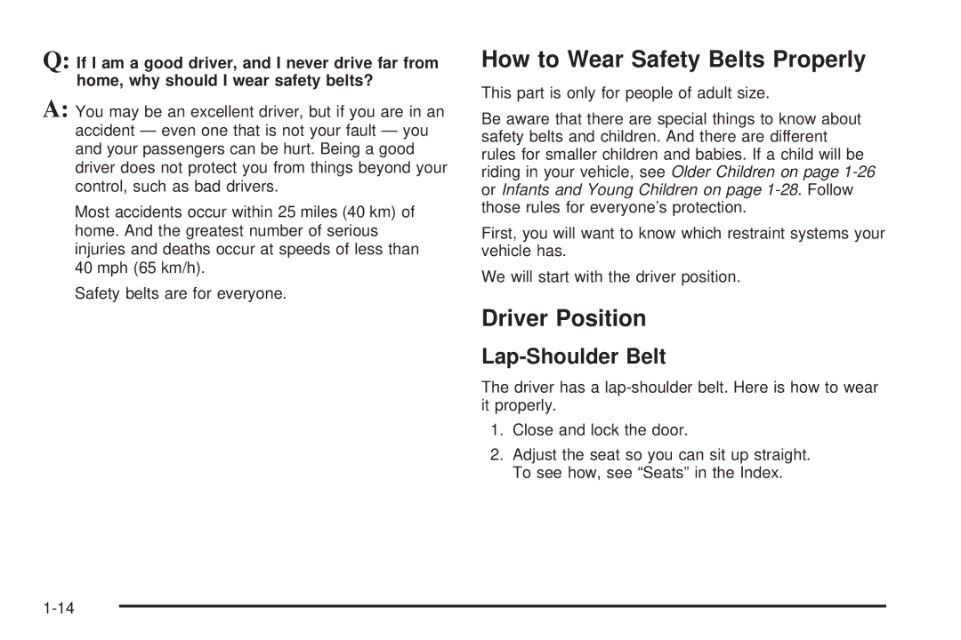 Pontiac 2006 manual How to Wear Safety Belts Properly, Driver Position, Lap-Shoulder Belt 