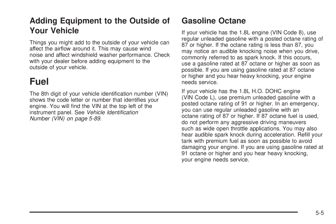 Pontiac 2006 manual Fuel, Adding Equipment to the Outside of Your Vehicle, Gasoline Octane 