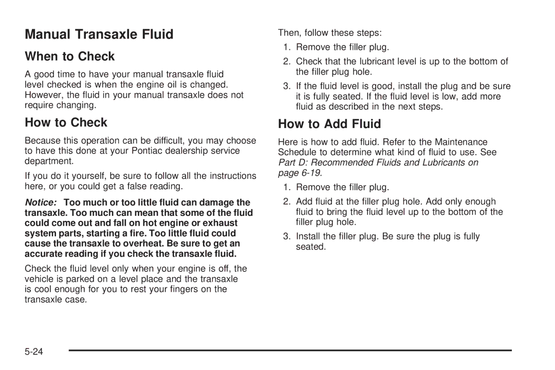 Pontiac 2006 manual Manual Transaxle Fluid, When to Check, How to Check, How to Add Fluid 