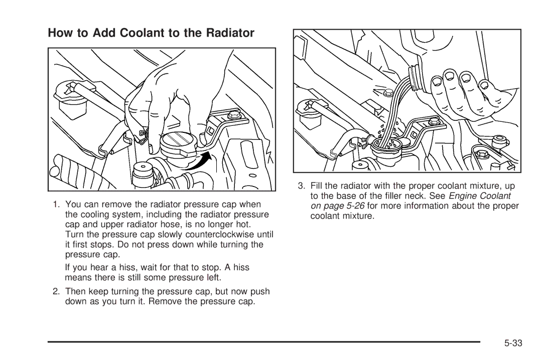 Pontiac 2006 manual How to Add Coolant to the Radiator 