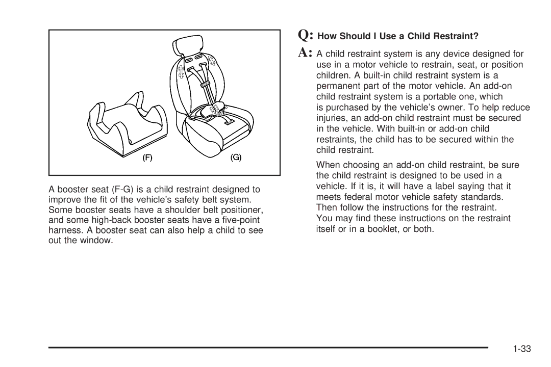 Pontiac 2006 manual How Should I Use a Child Restraint? 