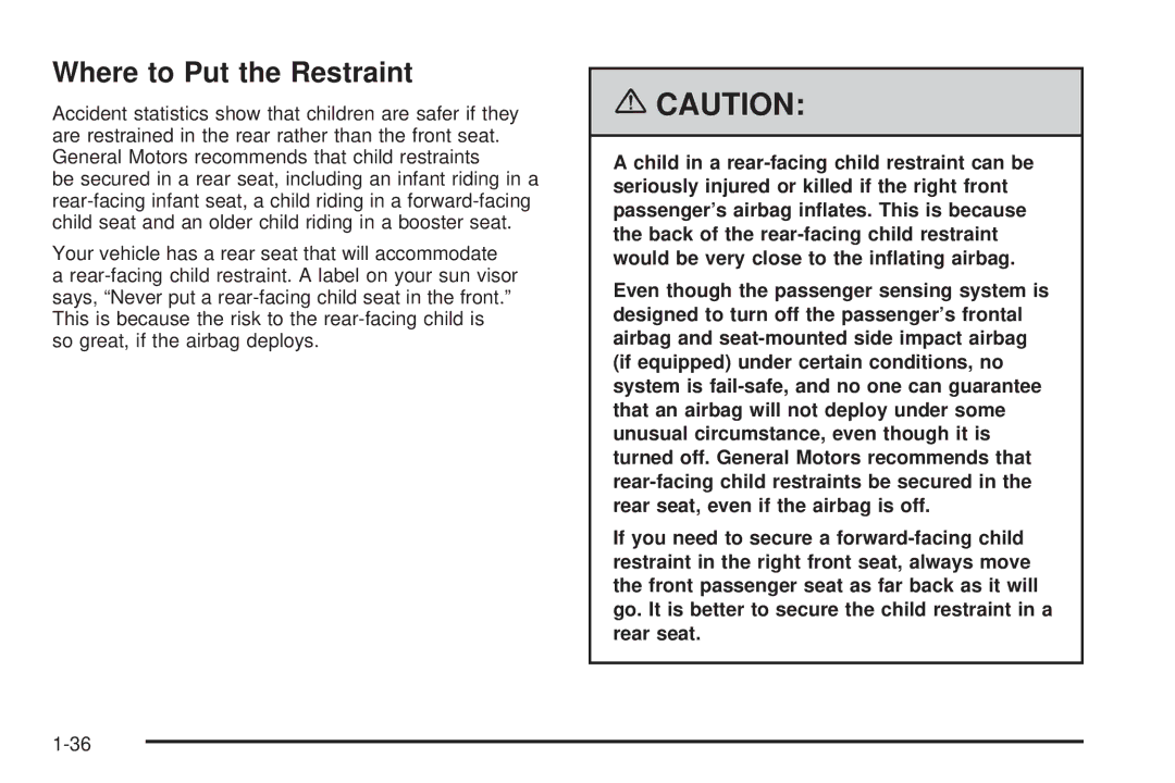 Pontiac 2006 manual Where to Put the Restraint 