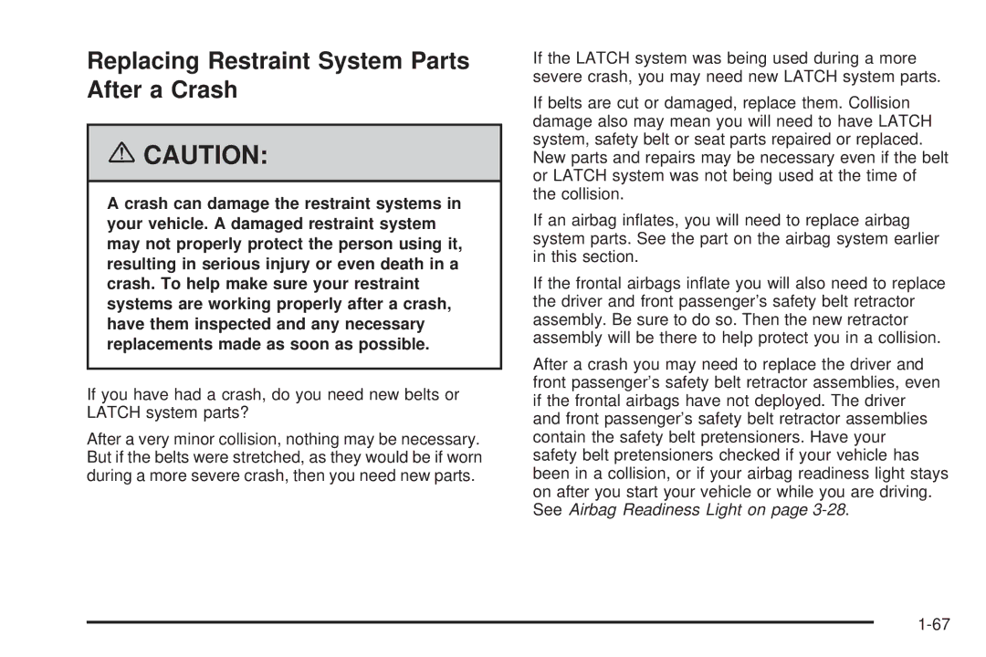 Pontiac 2006 manual Replacing Restraint System Parts After a Crash 