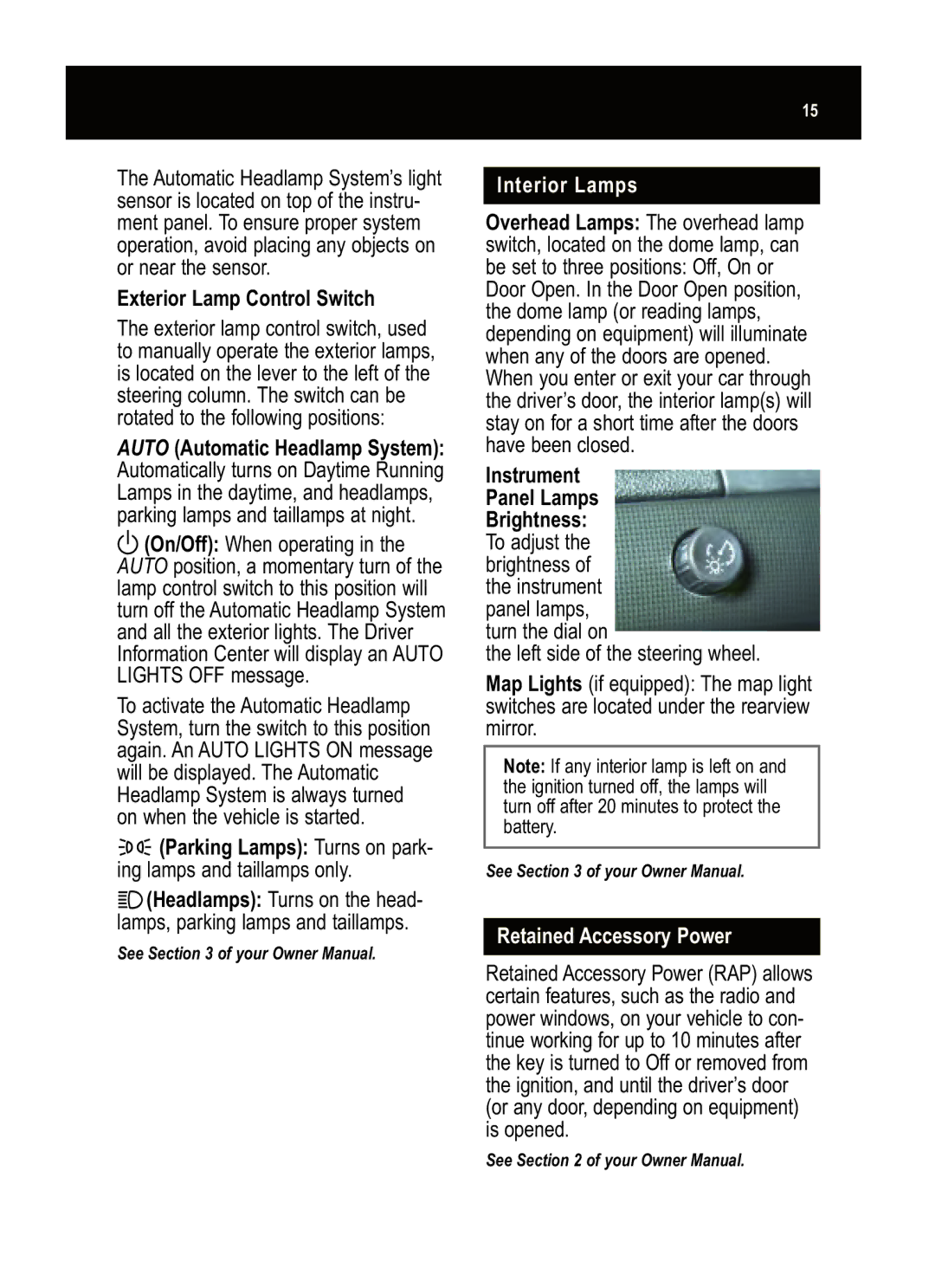 Pontiac G5 manual Exterior Lamp Control Switch, Parking Lamps Turns on park- ing lamps and taillamps only, Interior Lamps 