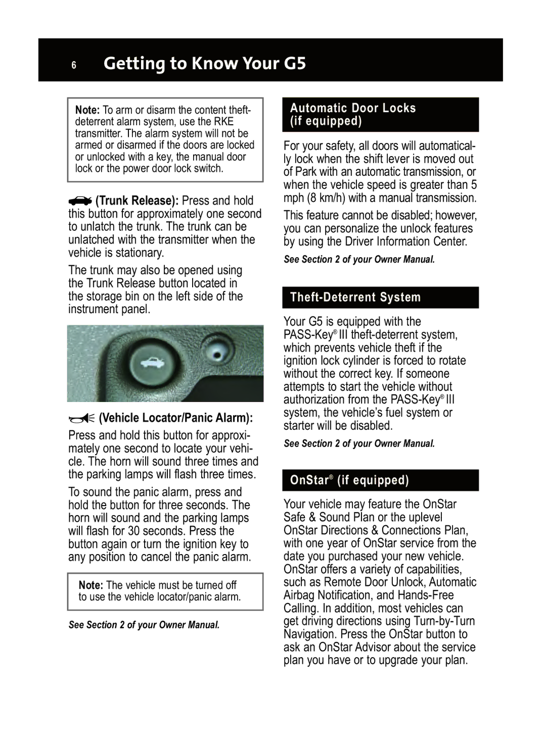Pontiac G5 manual Automatic Door Locks if equipped, OnStar if equipped 