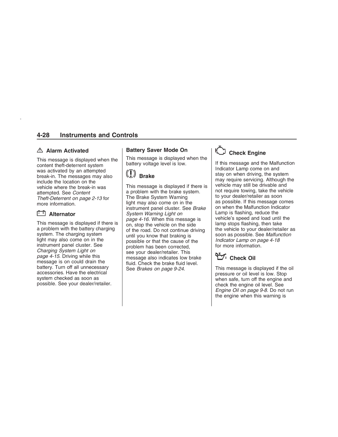 Pontiac G8 manual Alarm Activated, Alternator, Battery Saver Mode On, $ Brake, Check Engine, Check Oil 