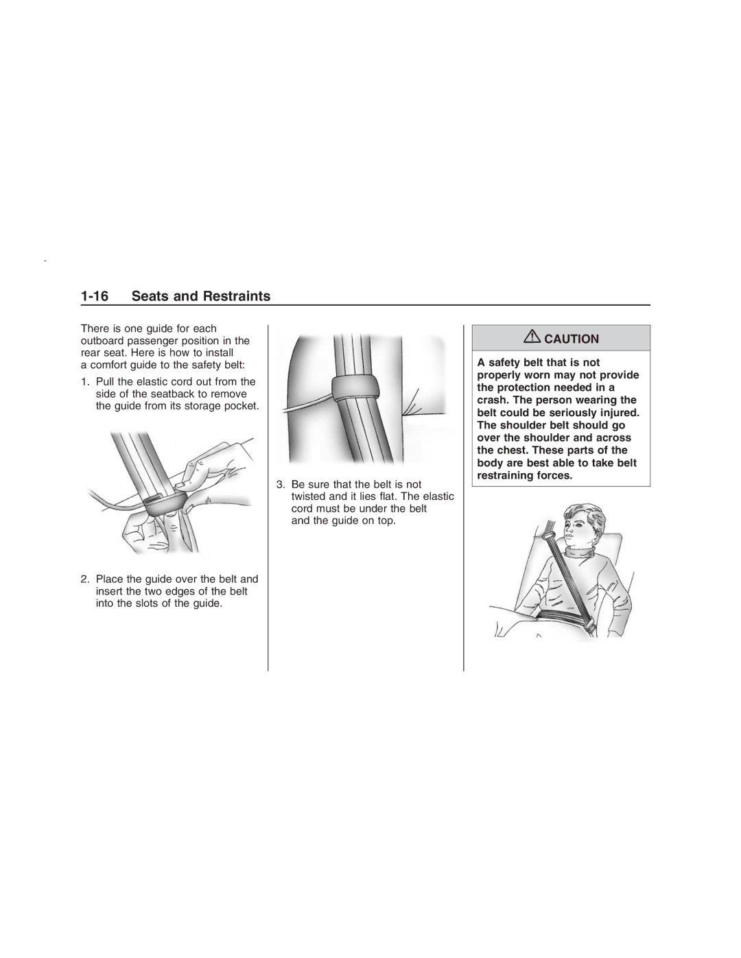 Pontiac G8 manual Comfort guide to the safety belt 