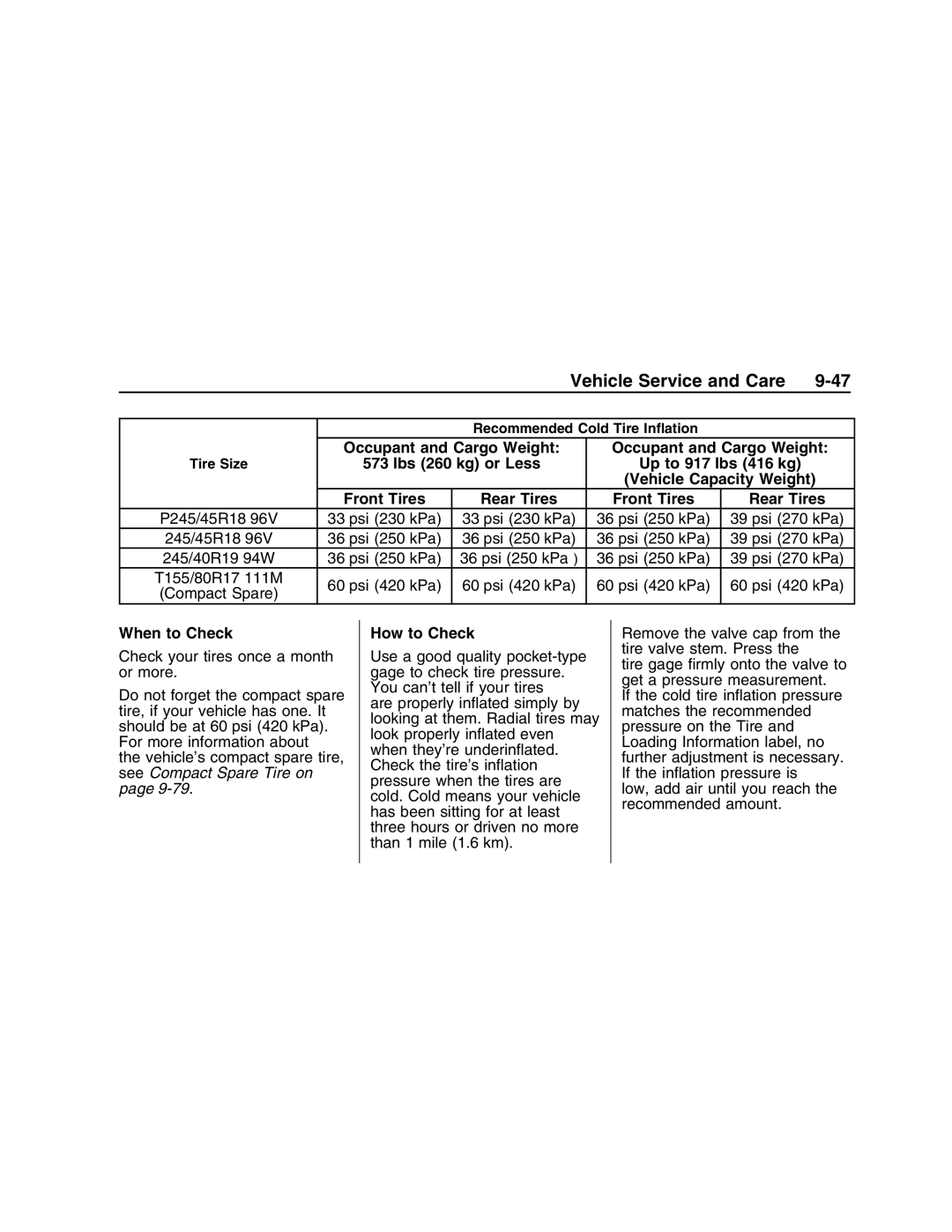 Pontiac G8 manual Occupant and Cargo Weight, When to Check, How to Check, Recommended Cold Tire Inﬂation, Tire Size 