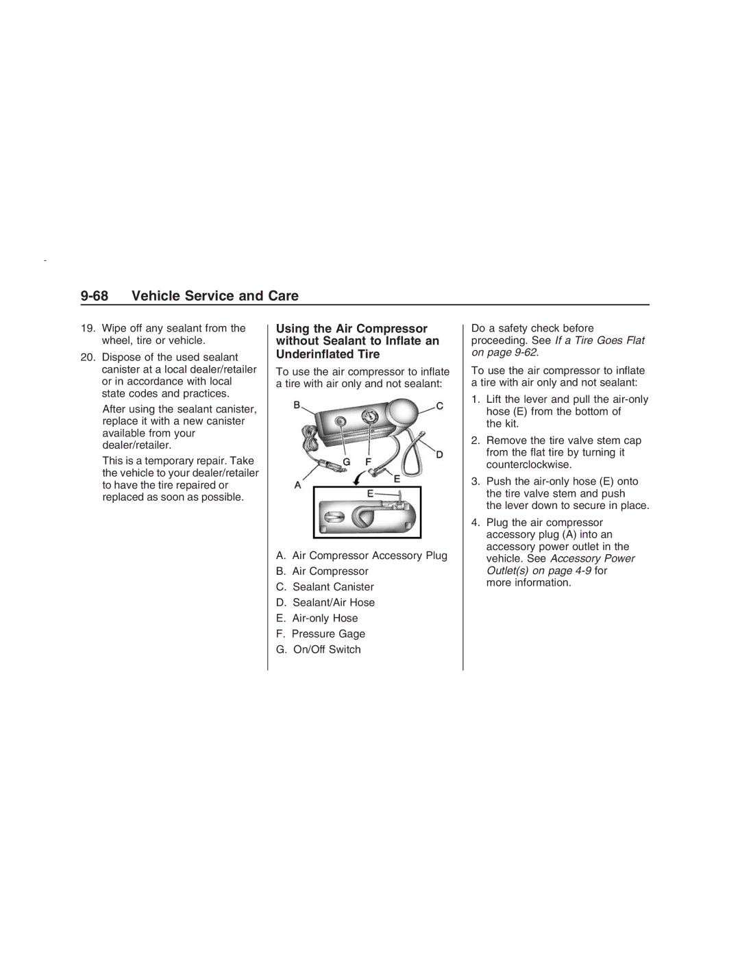 Pontiac G8 manual Wipe off any sealant from the wheel, tire or vehicle 