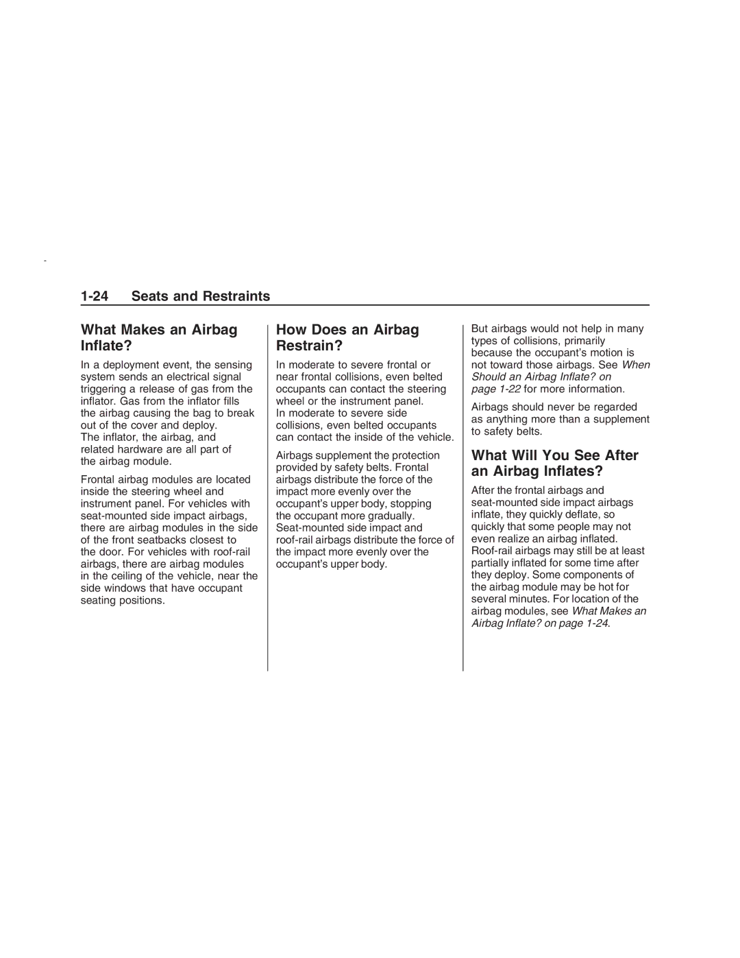 Pontiac G8 manual What Makes an Airbag Inﬂate?, How Does an Airbag Restrain?, What Will You See After an Airbag Inﬂates? 