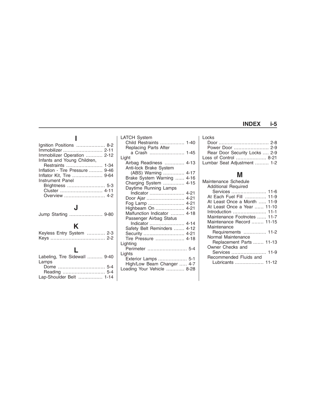 Pontiac G8 manual Owner Checks Services 11-9 Recommended Fluids Lubricants 