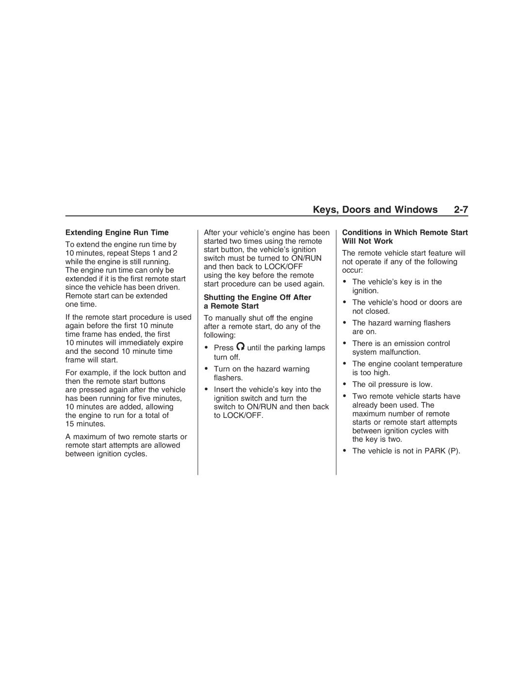 Pontiac G8 manual Extending Engine Run Time, Shutting the Engine Off After a Remote Start 