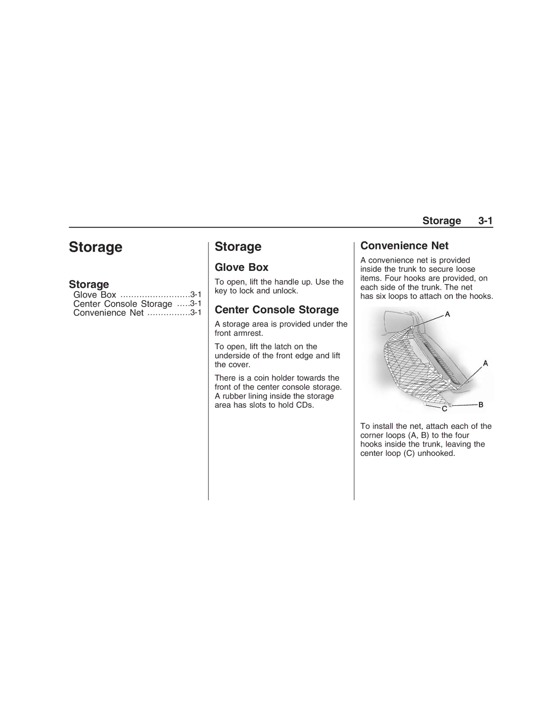 Pontiac G8 manual Glove Box, Center Console Storage, Convenience Net 