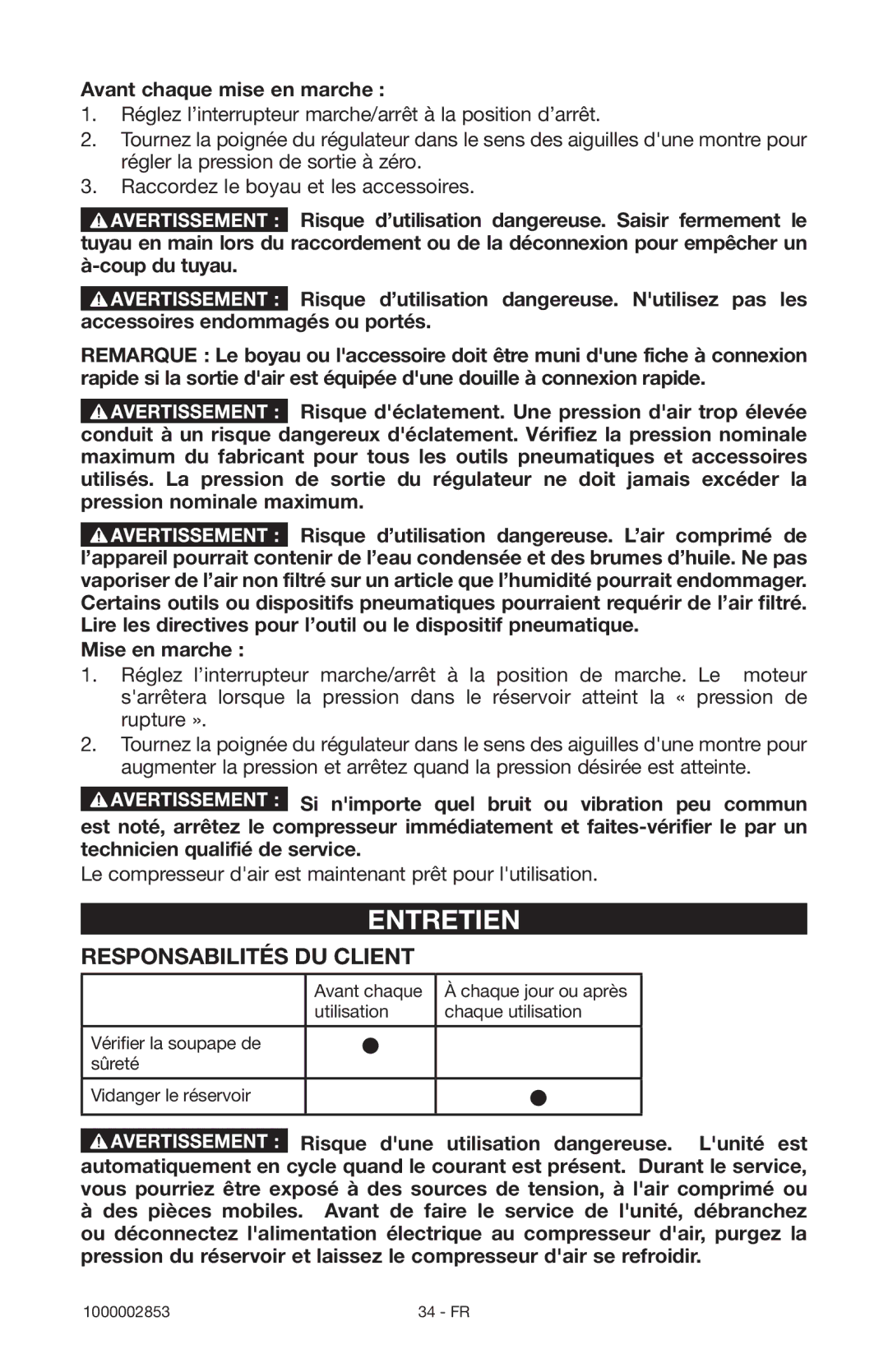 Porter-Cable 1000002853 Entretien, Responsabilités DU Client, Avant chaque mise en marche, Mise en marche 