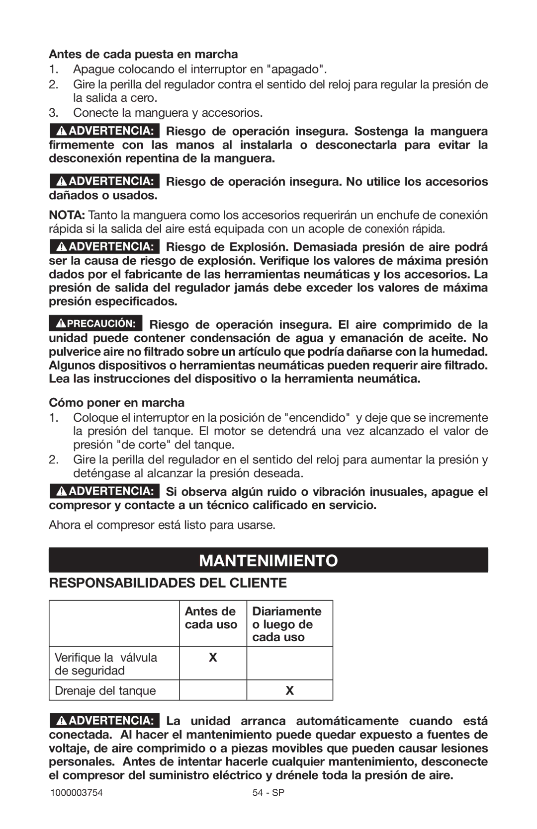 Porter-Cable 1000003754 Mantenimiento, Responsabilidades DEL Cliente, Antes de cada puesta en marcha, Cómo poner en marcha 